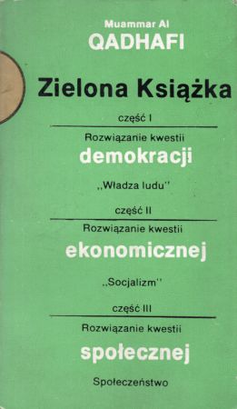 Muammar Al Qadhafi /Kaddafi/ - Zielona Książka.