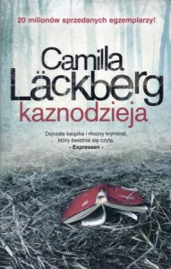 Lackberg Camilla - Kaznodzieja.  Przełożyła Inga Sawicka.