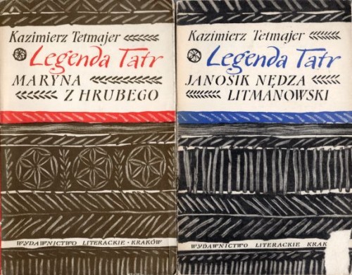 Tetmajer Kazimierz - Legenda Tatr. Część pierwsza. Maryna z Hrubego. Część druga. Janosik Nędza Litmanowski.jpg