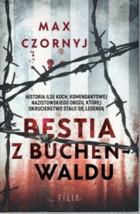 Czornyj Max - Bestia z Buchenwaldu. DEDYKACJA AUTORA! 