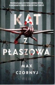 Czornyj Max - Kat z Płaszowa. DEDYKACJA AUTORA! 