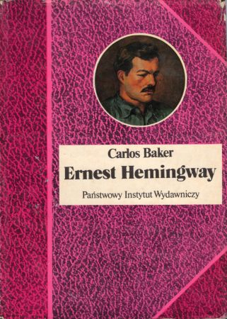 Baker Carlos - Ernest Hemingway. Historia życia.jpg
