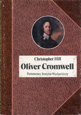 Hill Christopher - Oliver Cromwell i Rewolucja Angielska.jpg