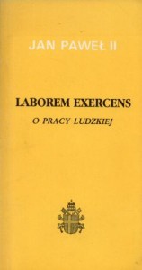 Jan Paweł II - Laborem Exercens. O pracy ludzkiej.