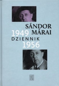 Marai Sandor - Dziennik 1949-1956. Przełożyła Teresa Worowska. 