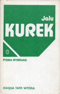 Kurek Jalu - Pisma wybrane. Księga Tatr Wtóra.