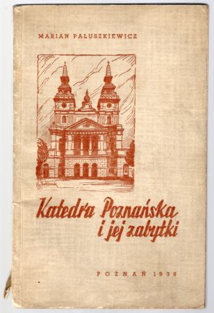 Paluszkiewicz Marian - Katedra Poznańska i jej zabytki. Fotografie R. S. Ulatowski.jpg