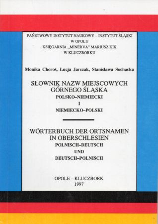 Choroś Monika, Jarczak Łucja, Sochacka Stanisława - Słownik nazw miejscowych polsko-niemiecki i niemiecko-polski.jpg