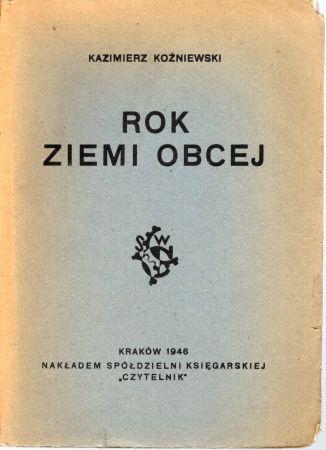 Koźniewski Kazimierz - Rok ziemi obcej 1940 - 1941.jpg
