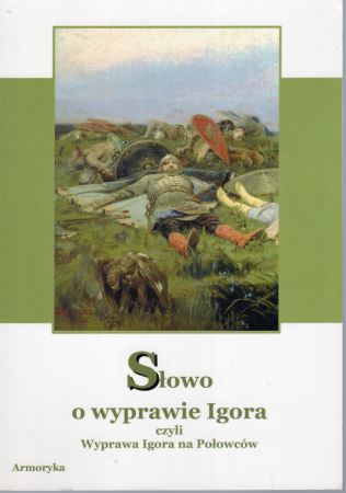 Słowo o wyprawie Igora, czyli wyprawa Igora na Połowców.jpg