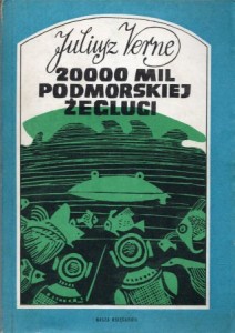 Verne Juliusz - 20 000 mil podmorskiej żeglugi. Przełożył Bolesław Kileski. Ilustrował Bogdan Zieleniec.