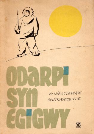 Centkiewiczowie Alina i Czesław - Odarpi syn Egigwy.jpg