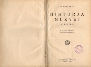 Reiss Józef - Historja muzyki w zarysie. Wydanie trzecie zmienione i rozszerzone.