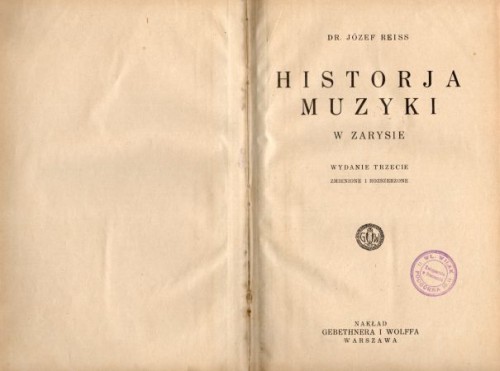 Reiss Józef - Historja muzyki w zarysie. Wydanie trzecie zmienione i rozszerzone.jpg