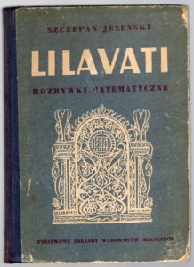Jeleński Szczepan - Lilavati. Rozrywki matematyczne.