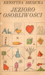 Siesicka Krystyna - Jezioro osobliwości.