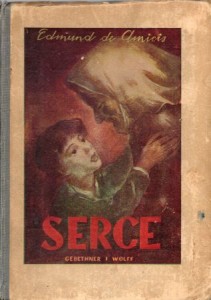Amicis Edmund de - Serce. Książka dla chłopców. Przekład Marii Konopnickiej. Wydanie XXIII.