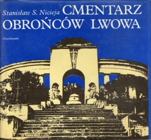 Nicieja Stanisław Sławomir - Cmentarz Obrońców Lwowa.