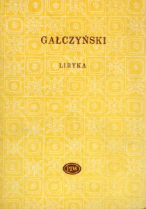 Gałczyński Konstanty Ildefons - Liryka 1926-1953. Wyboru dokonał i wstępem opatrzył Artur Międzyrzecki. /Biblioteka Poetów/.