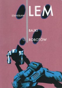 Lem Stanisław - Bajki robotów. 