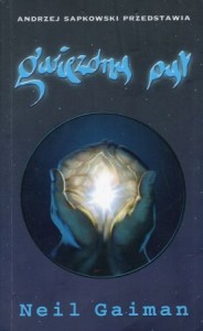 Gaiman Neil - Gwiezdny pył. Przełożyła Paulina Braiter.