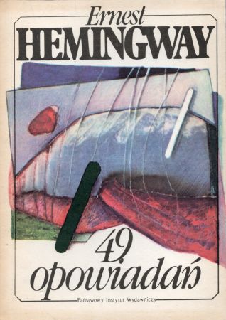 Hemingway Ernest - 49 opowiadań.jpg