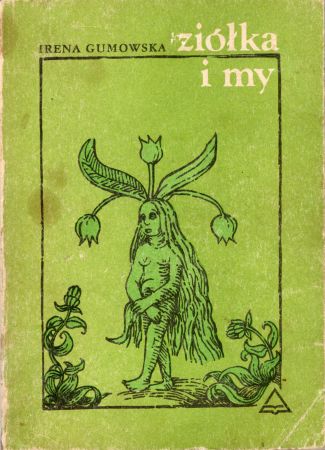 Gumowska Irena - Ziółka i my.jpg
