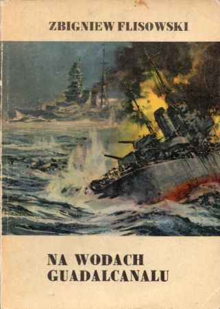 Flisowski Zbigniew - Na wodach Guadalcanalu.jpg