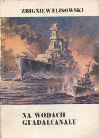 Flisowski Zbigniew - Na wodach Guadalcanalu.jpg