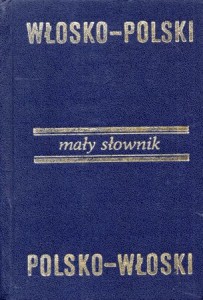 Soja Stanisław, Zawadzka Celeste, Zawadzki Zbigniew - Mały słownik włosko-polski, polsko-włoski.