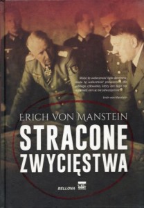 Manstein Erich von - Stracone zwycięstwa. Przełożył Jerzy Sawicki.