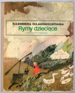 Iłłakowiczówna Kazimiera - Rymy dziecięce. Ilustrowała Zofia Darowska.