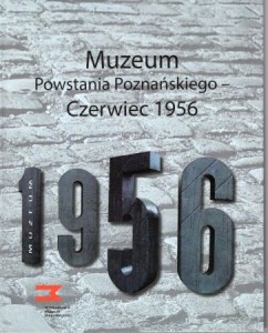 Muzeum Powstania Poznańskiego - Czerwiec 1956.