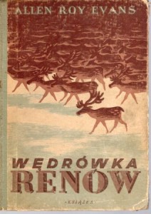 Evans Allen Roy - Wędrówka renów.