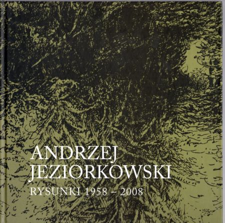 Andrzej Jeziorkowski. Rysunki 1958 - 2008.jpg