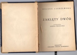 Zakrzewska Helena - Zaklęty dwór. Ilustrowała Janina Muszanka.