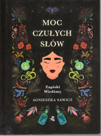 Sawicz Agnieszka - Moc czułych słów. Zapiski Wiedźmy.jpg