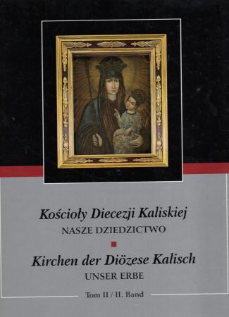 Kościoły Diecezji Kaliskiej. Nasze dziedzictwo. Tom II.jpg