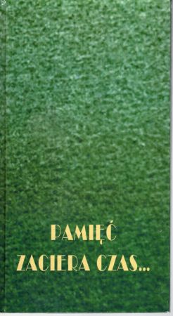 Pamięć zaciera czas... Antologia poezji powstańczej mieszkańców powiatu średzkiego.jpg