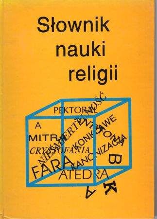 Słownik nauki religii. Pod redakcją Jana Szpeta, Bożysława Walczaka.jpg