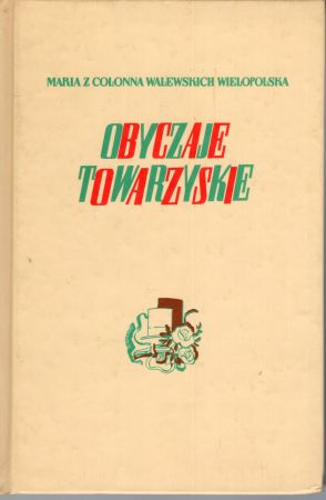 Wielopolska z Colonna Walewskich Maria - Obyczaje towarzyskie.jpg