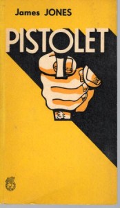 Jones James - Pistolet. Przełożyła Zofia Kierszys. 