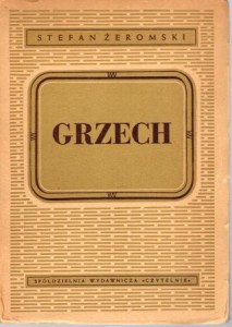 Żeromski Stefan - Grzech. Dramat w 5 aktach.