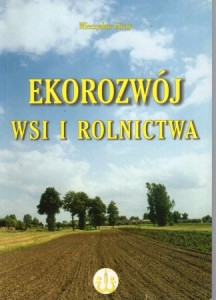 Górny Mieczysław - Ekorozwój wsi i rolnictwa.