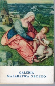 Dobrzycka Anna - Galeria malarstwa obcego. Muzeum Narodowe w Poznaniu. Przewodnik.
