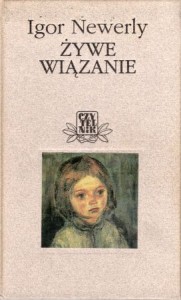 Newerly Igor - Żywe wiązanie.