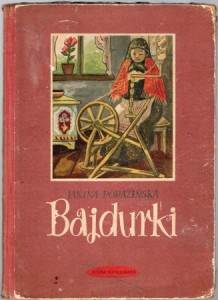 Porazińska Janina - Bajdurki. Ilustrował Ignacy Witz.