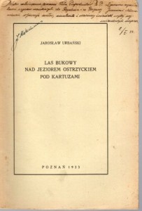 Urbański Jarosław - Las bukowy nad Jeziorem Ostrzyckiem pod Kartuzami.