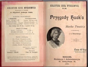 Twain Marek (Samuel L. Clemens) - Przygody Huck'a. Przekład z oryginału T. Prażmowskiej. Z przedmową J.A. Święcickiego. Tom I. /Biblioteka dzieł wyborowych/. 