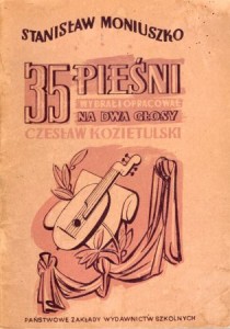 Stanisław Moniuszko. 35 pieśni. Wybrał i opracował na dwa głosy Czesław Kozietulski.